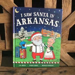 I Saw Santa In Arkansas Hardcover Book